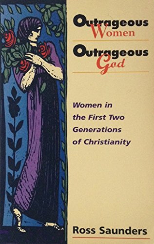Outrageous Women, Outrageous God