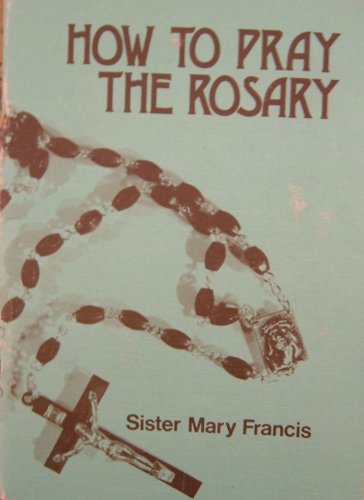 How to Pray the Rosary