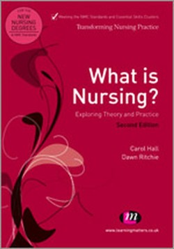What is Nursing? Exploring Theory and Practice