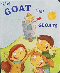 The Goat That Gloats Board Book