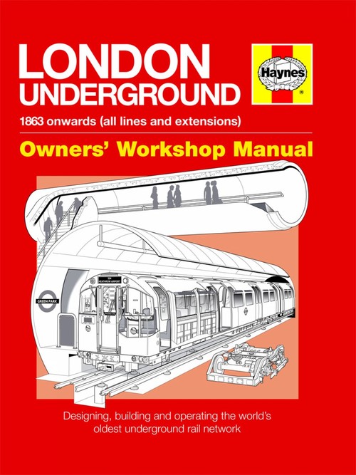 London Underground Owners' Workshop Manual