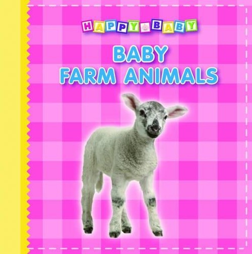 Baby Animals: Farm