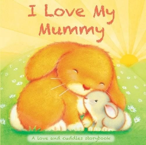 I Love My...Mummy