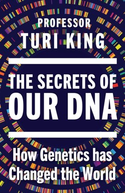 The Secrets of our DNA