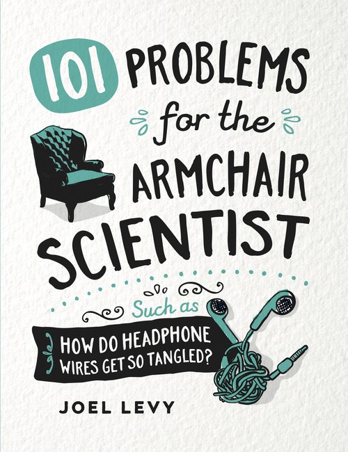 101 Problems for the Armchair Scientist