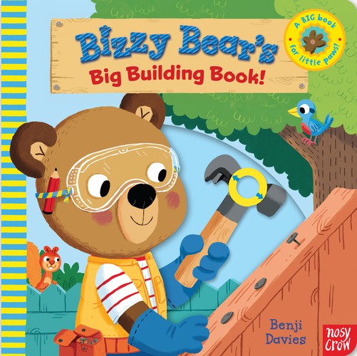 Bizzy Bear's Big Building Book