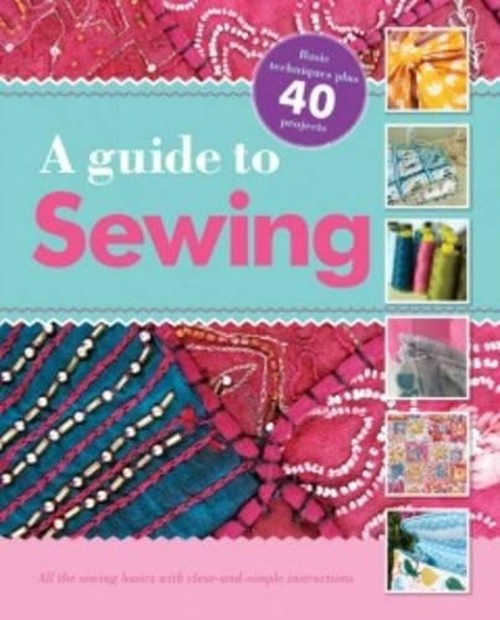 A Guide to Sewing