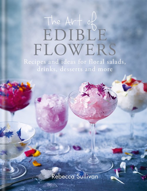 The Art of Natural Edible Flowers