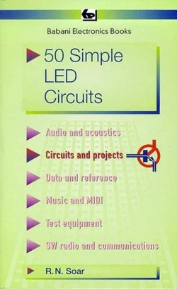 Fifty Simple Light Emitting Diode Circuits