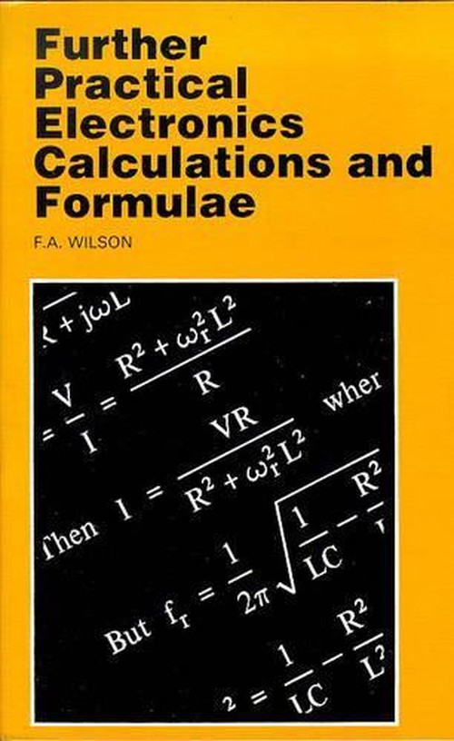 Further Practical Electronic Calculations and Formulae