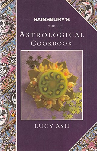 The Astrological Cook Book (Sainsbury Cookbook Series)