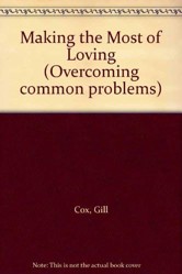 Making the Most of Loving
