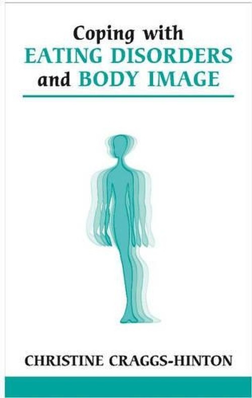 Coping with Eating Disorders and Body Image