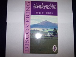 Discovering Aberdeenshire