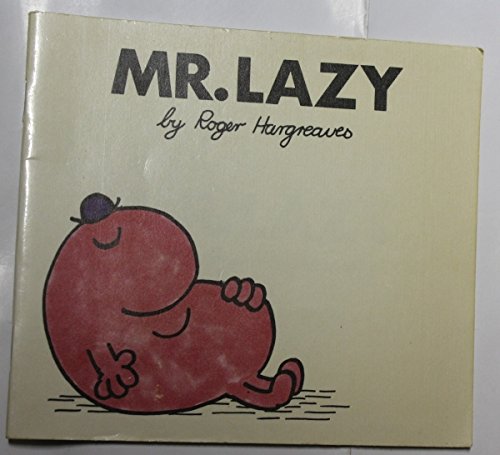 Mr. Lazy