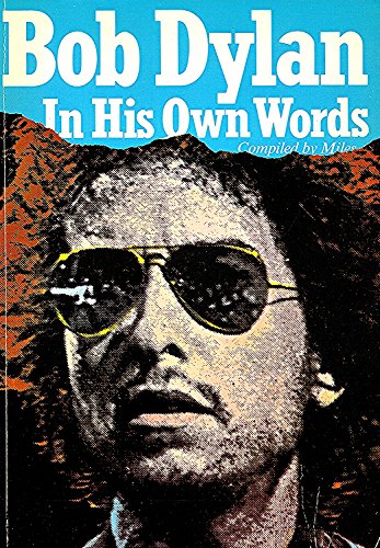 Bob Dylan in His Own Words