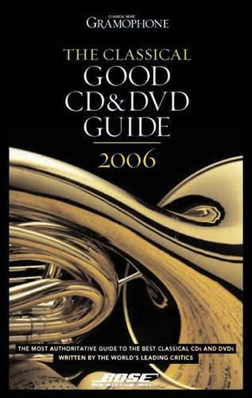 The Classical Good CD and DVD Guide