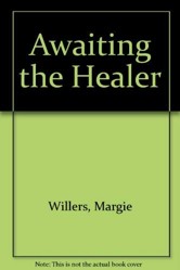 Awaiting the Healer