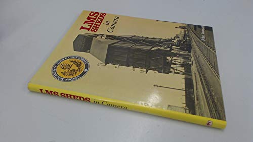 London, Midland and Scottish Railway Sheds in Camera