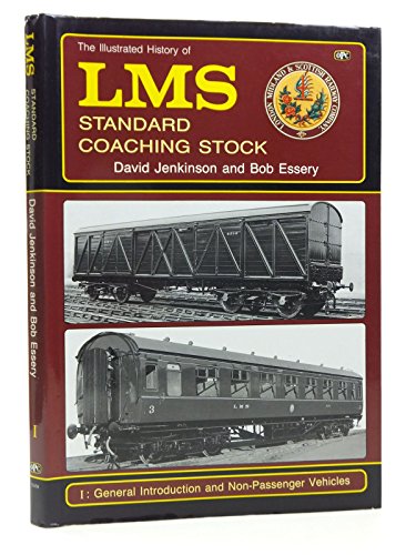 The Illustrated History of L.M.S. Standard Coaching Stock