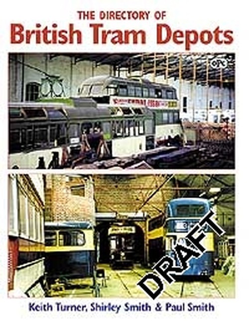The Directory of British Tram Depots
