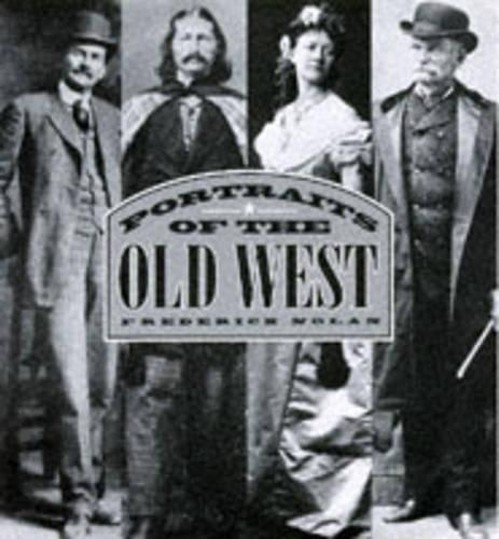 PORTRAITS OF THE OLD WEST