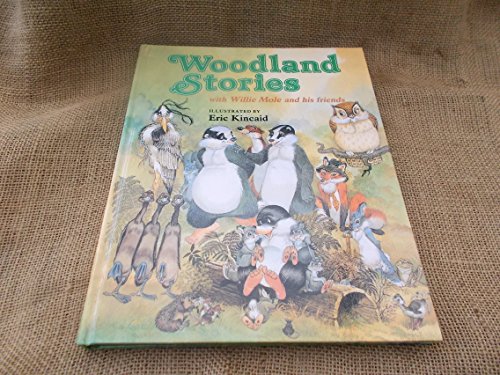 Woodland Stories with Willie Mole and His Friends