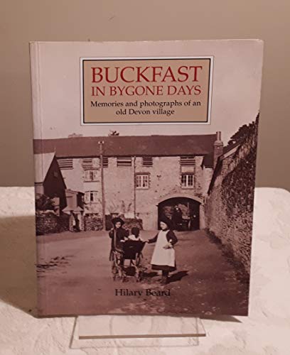 Buckfast in Bygone Days