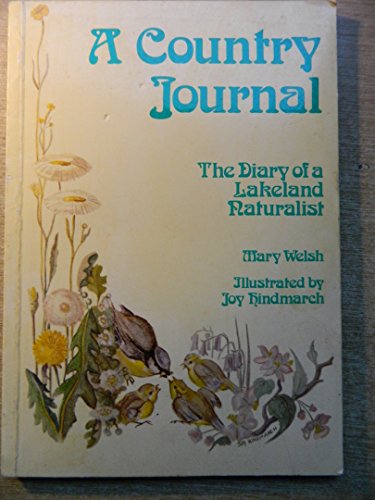 A Country Journal - The Diary of a Lakeland Naturalist