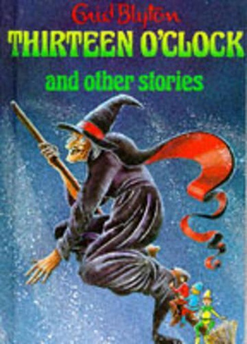Thirteen O'Clock and Other Stories