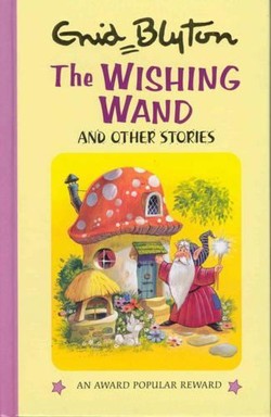 The Wishing Wand and Other Stories