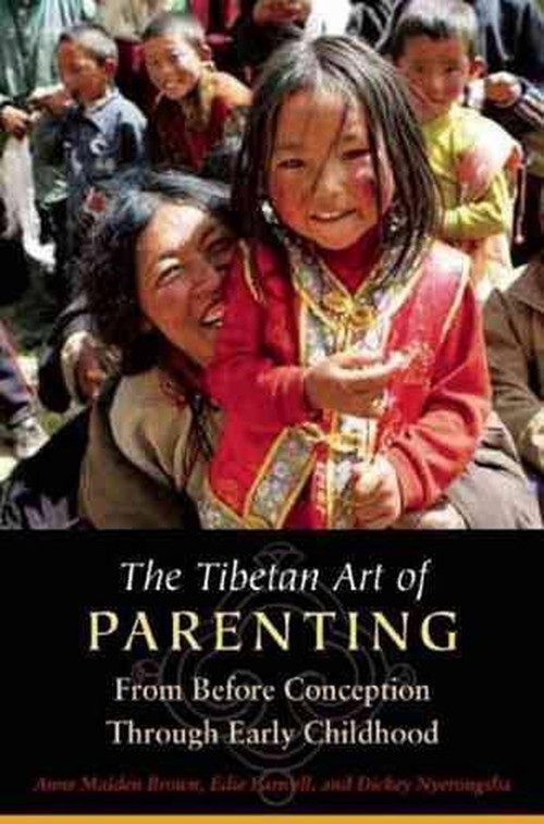 The Tibetan Art of Parenting