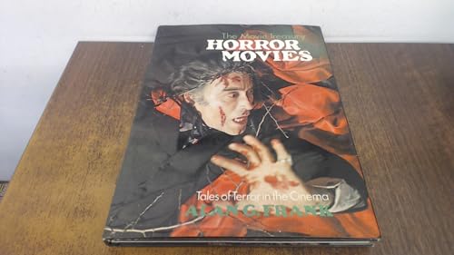 The movie treasury horror movies: Tales of terror in the cinema