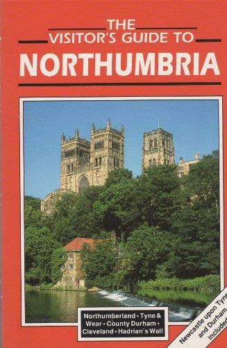 The Visitor's Guide to Northumbria