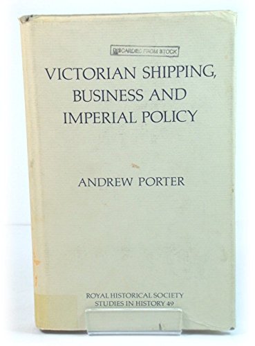 Victorian Shipping, Business and Imperial Policy