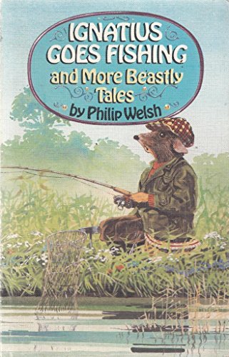 Ignatius Goes Fishing and More Beastly Tales