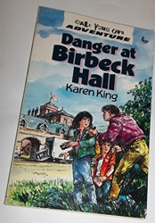 Danger at Birbeck Hall