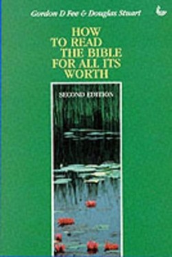 How to Read the Bible for All Its Worth