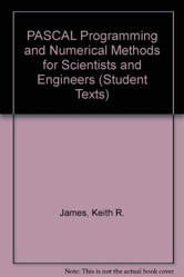 PASCAL Programming and Numerical Methods for Scientists and Engineers