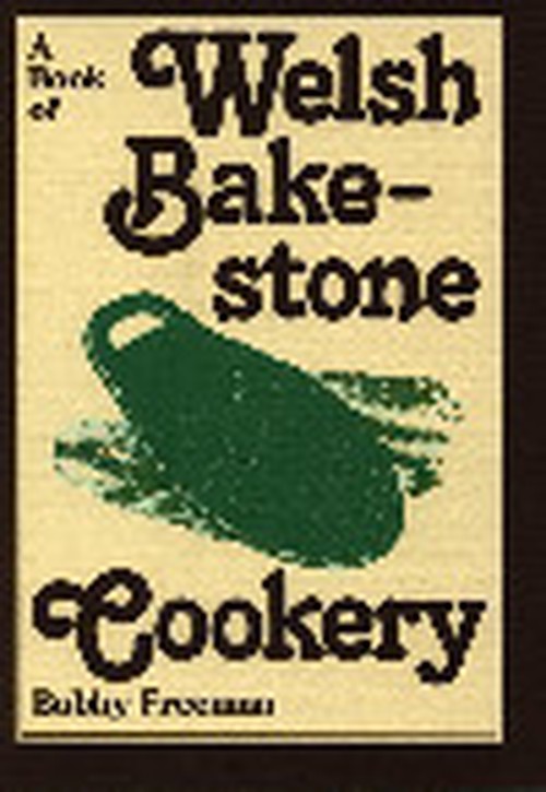 Book of Welsh Bakestone Cookery, A