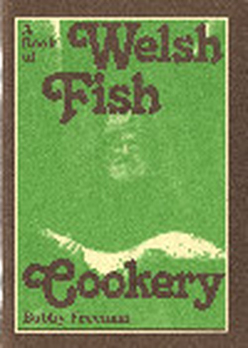 Book of Welsh Fish Cookery, A