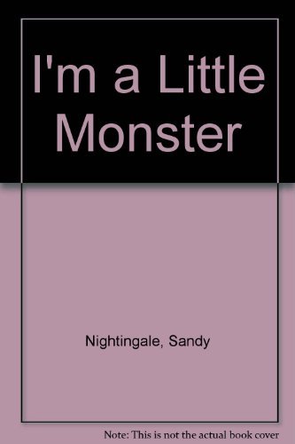 I'm a Little Monster
