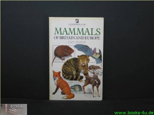 Guide to Mammals of Britain and Europe