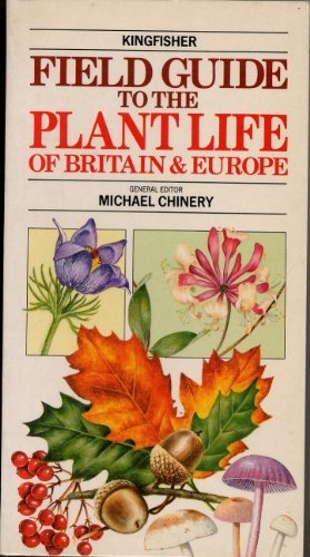 Field Guide to the Plant Life of Britain and Europe