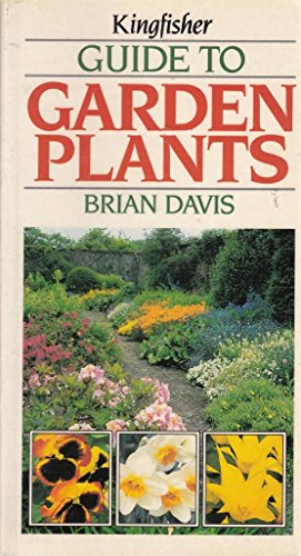 The Kingfisher Guide to Garden Plants