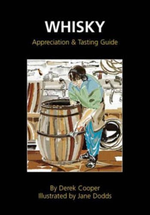 Whisky Appreciation and Tasting Guide