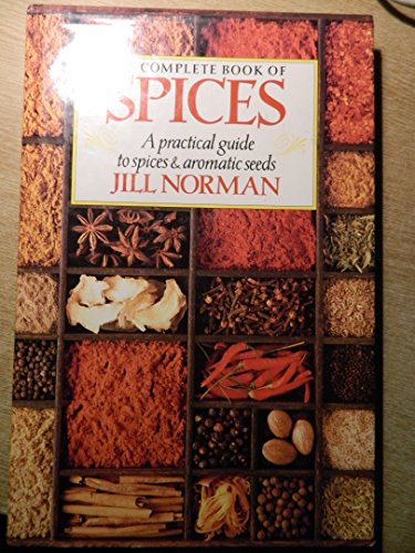 THE COMPLETE BOOK OF SPICES.