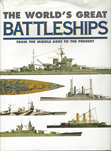 The World's Greatest Battleships