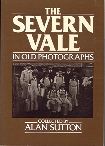 Severn Vale in Old Photographs