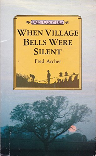 When Village Bells Were Silent